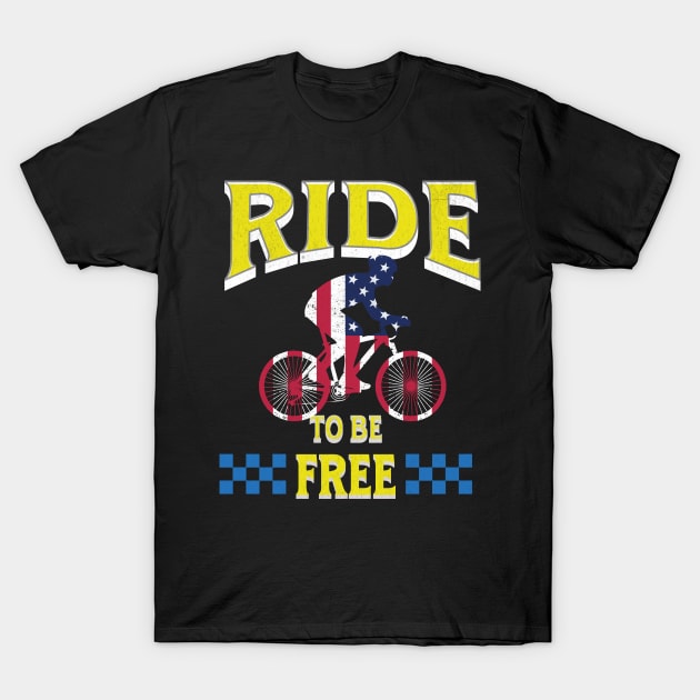 Ride to be free T-Shirt by BishBashBosh